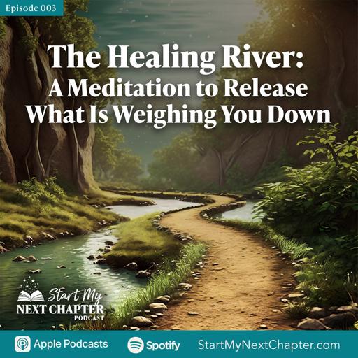 The Healing River: A Meditation to Release What Is Weighing You Down - David Trotter