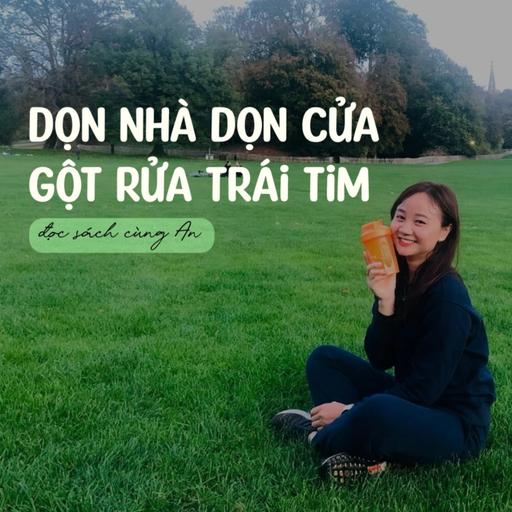 Dọn nhà. Dọn cửa. Gột rửa trái tim