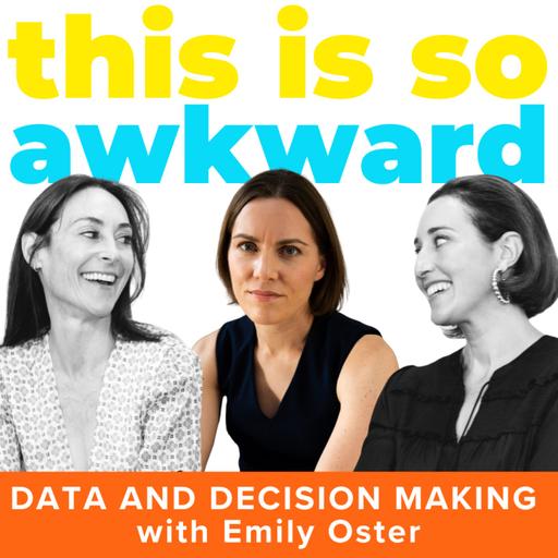 Data and Decision Making with Emily Oster