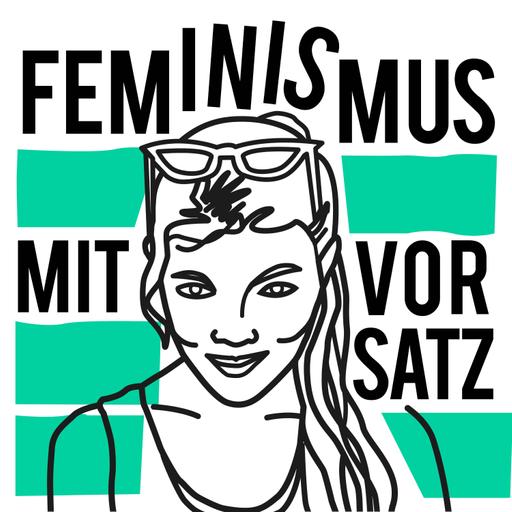 38 - Feministisch Muttersein Teil 1: Geht das überhaupt? Ein Gespräch mit Laura Lucas