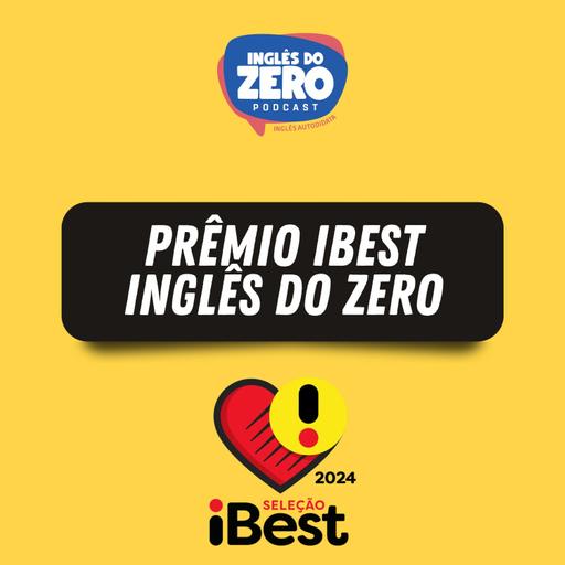 INGLÊS DO ZERO NO OSCAR DA INTERNET - IBEST