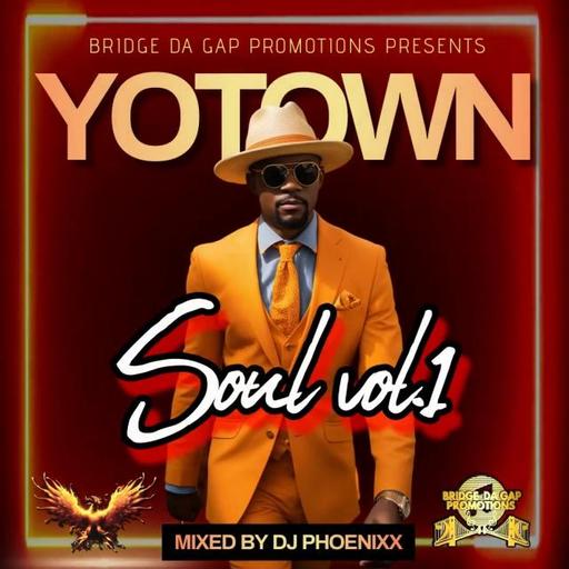 Bridge Da Gap Promotions YOTOWN SOUL Vol1