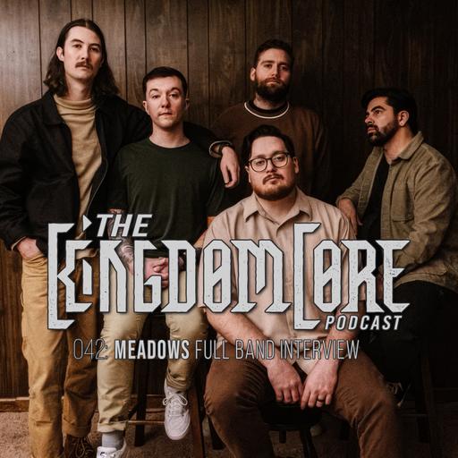 Episode 042: Familiar With Pain - Meadows Band Interview