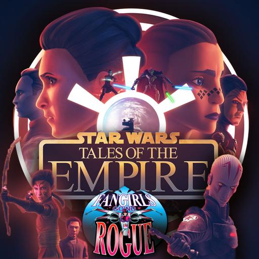 Ep 24.4 Tales of the Empire