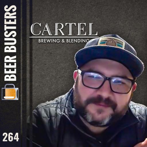 264: Cartel Brewing and Blending (or Warm and Fuzzy)