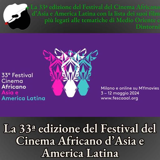 33esima edizione del festival del cinema d'africa, asia ed america latina