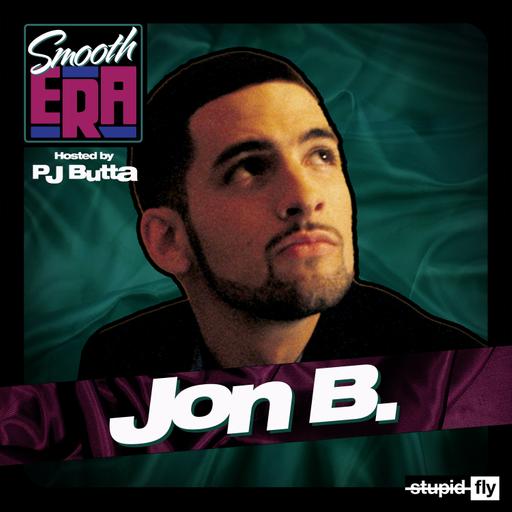 SMOOTH ERA - Ep. 3; JON B.