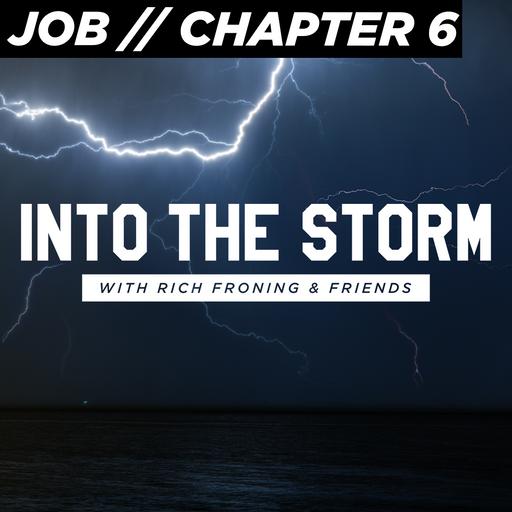 Job: Chapter 6 // Into the Storm