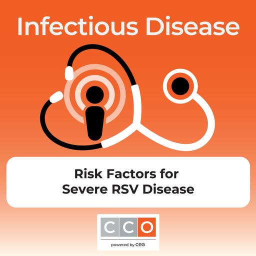 Understanding Risk Factors for Severe RSV Disease