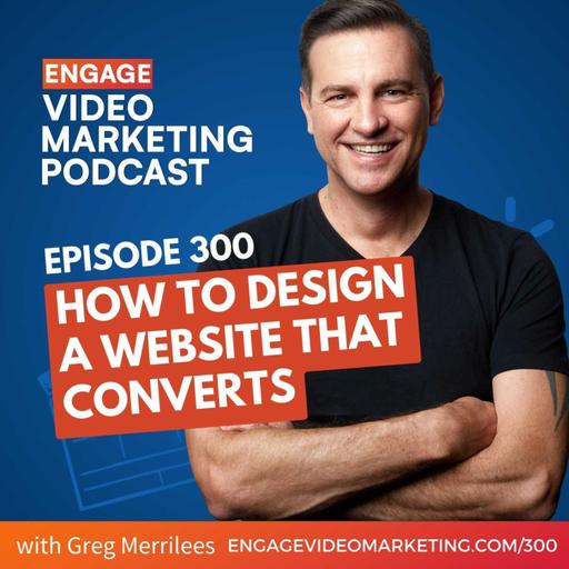 How to Design a Website that Converts with Greg Merrilees