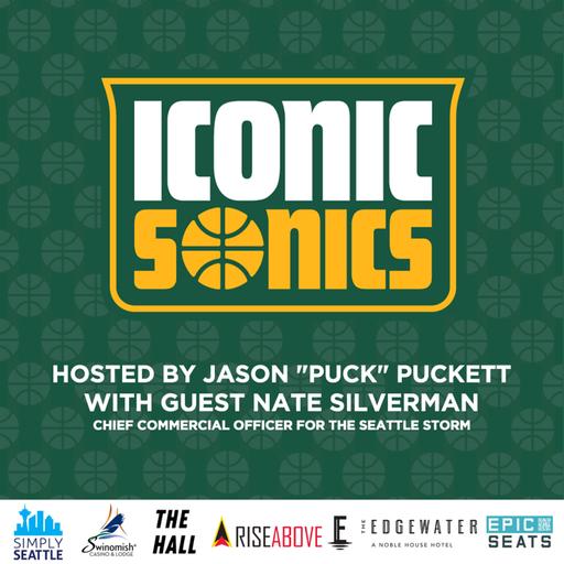 Iconic Sonics with Puck and Nate Silverman, Seattle Storm