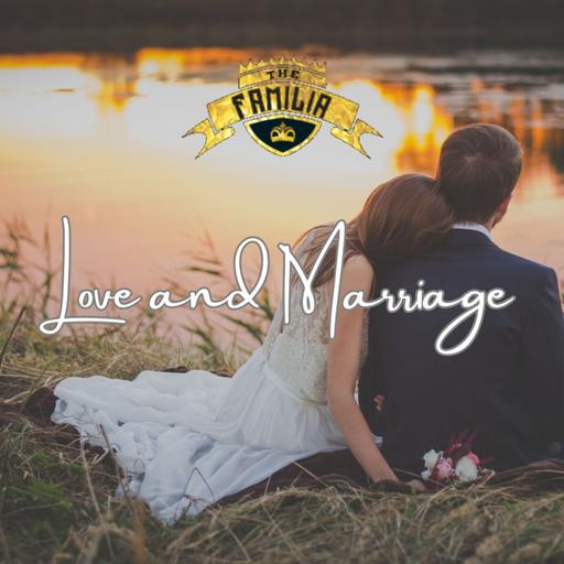 Love and Marriage