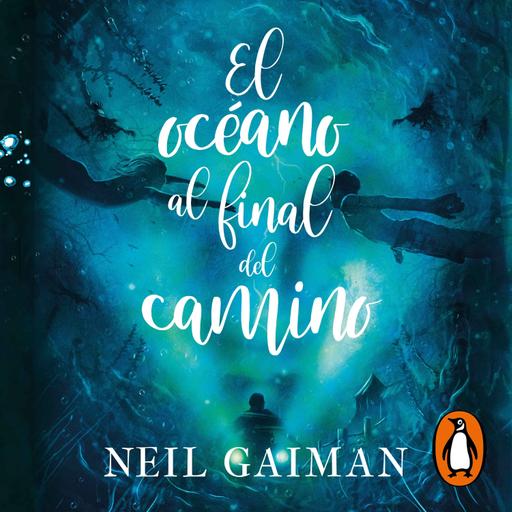 Audiolibro: El océano al final del camino - Neil Gaiman