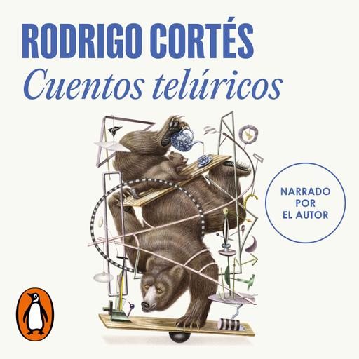 Audiolibro: Cuentos telúricos - Rodrigo Cortés