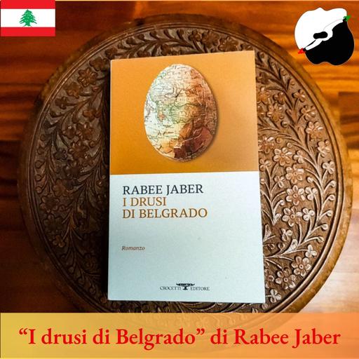 “I drusi di Belgrado” di Rabee Jaber