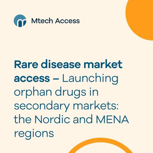 Rare Disease market access in the MENA and Nordic regions