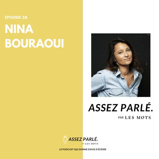 Épisode 28 - hors-série - L'écriture comme un acte de désir avec Nina Bouraoui