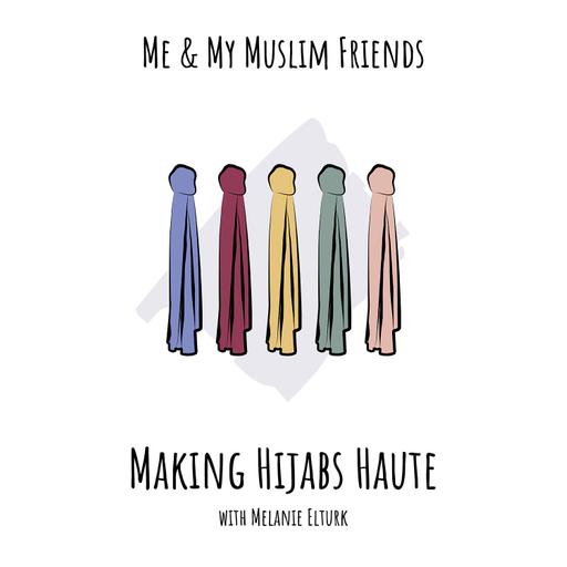 Making Hijabs Haute with Melanie Elturk