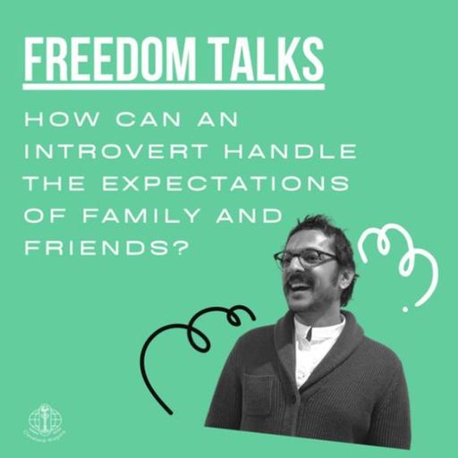Revisited: How can an introvert handle the expectations of family and friends?