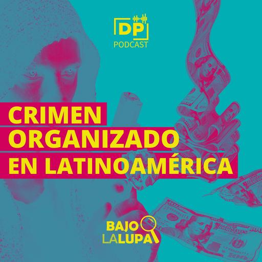 Crimen organizado en Latinoamérica