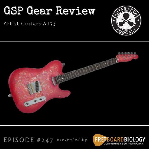 Artist Guitars AT73 Review GSP #247