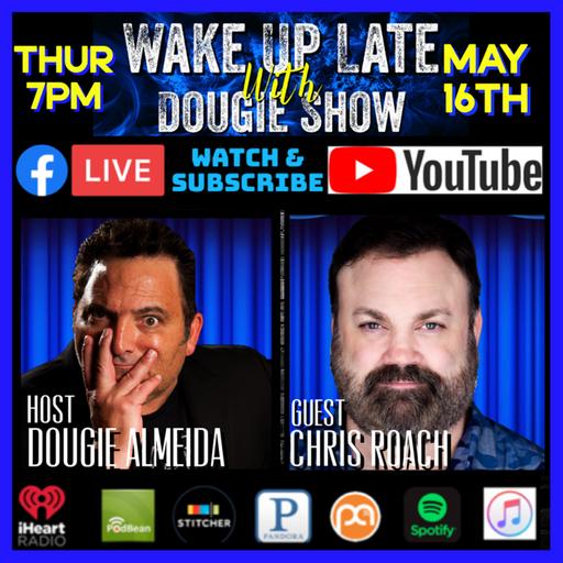 May 16, 2024 with Dougie Almeida & Chris Roach