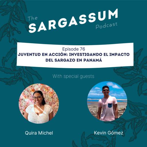 E76 Juventud en Acción: Investigando el Impacto del Sargazo en Panamá