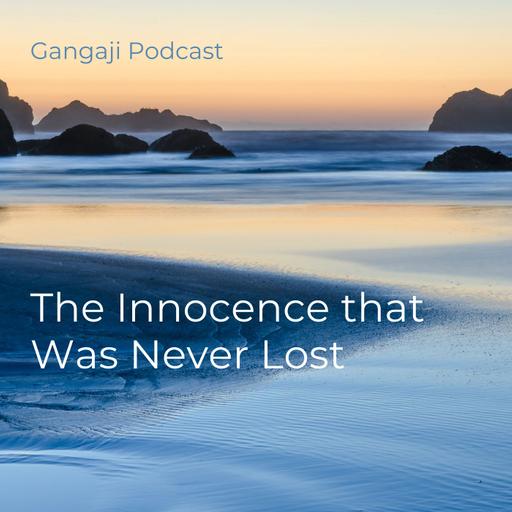 Being Yourself | The Innocence That Was Never Lost