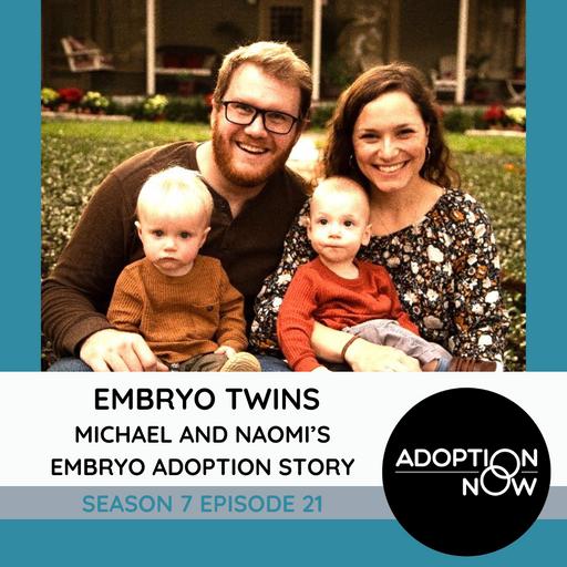 Embryo Twins: Michael and Naomi's Embryo Adoption Story [S7E21]