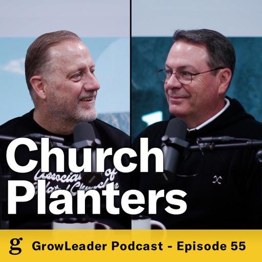 55 | Dino Rizzo – Training and Supporting Church Planters