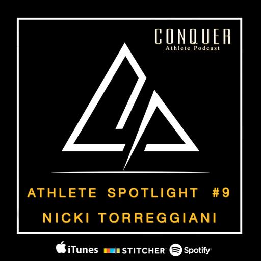 Athlete Spotlight #9 - Nicki Torreggianni