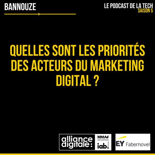 #96 > Marché >Quelles sont les priorités des acteurs du marketing digital ?