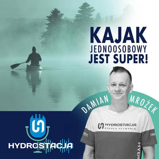 W kajaku jednoosobowym jest super!