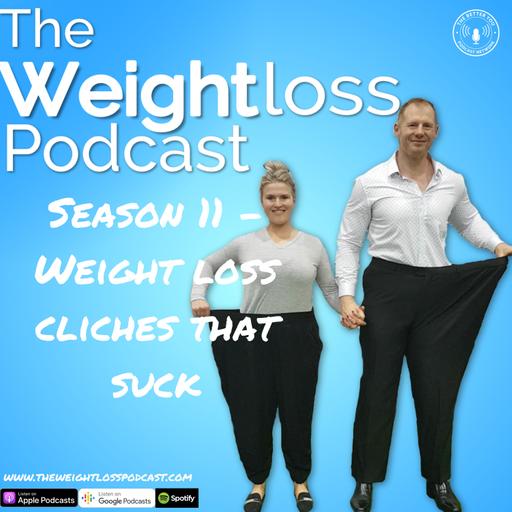 Season 11 - Weight loss cliches that suck