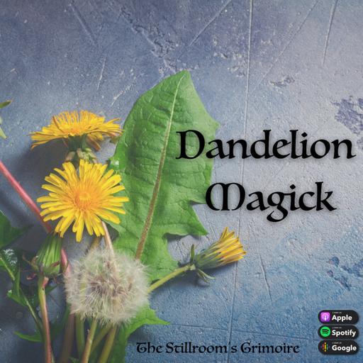 Dandelion Magick