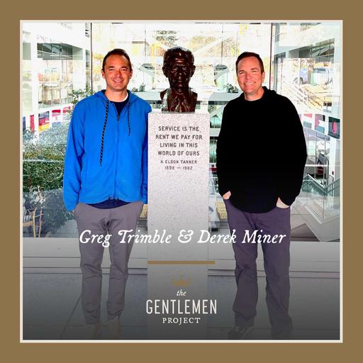 Build Then Bless- A Shift in Culture and Kindness with Greg Trimble and Derek Miner