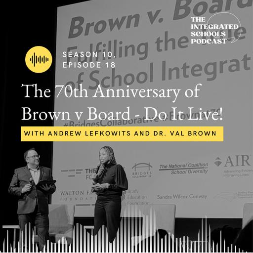 The 70th Anniversary of Brown v Board - Do It Live!