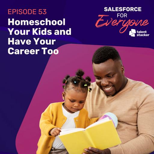 053. Homeschool Your Kids and Have Your Career Too