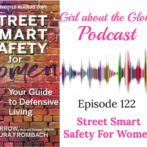 #122: Street Smart Safety For Women