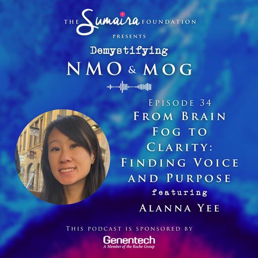 Episode #34 | From Brain Fog to Clarity: Finding Voice and Purpose w/ Alanna Yee