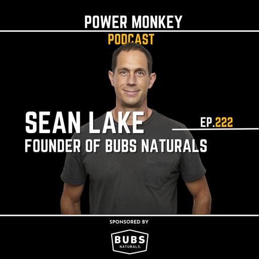 PMPC222 - Sean Lake, Founder of Bubs Naturals