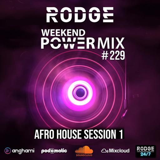 Episode 229: Rodge - Afro House Session 1