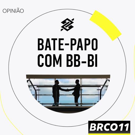 Bate-Papo BB-BI - Bresco | BRCO11