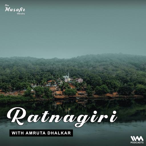 Ratnagiri with Amruta Dhalkar