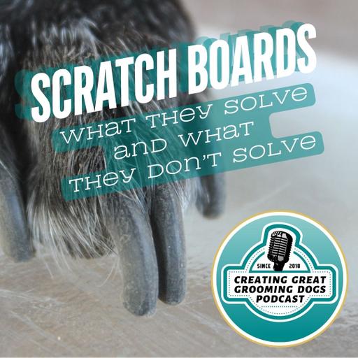 Scratch Boards: What They Solve & What They Don’t Solve Ep197