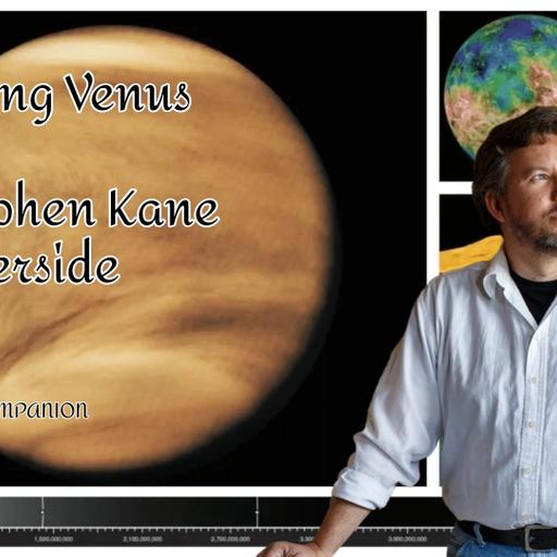 Unveiling Venus: Stephen Kane Reveals Secrets and Mysteries of this Shrouded World