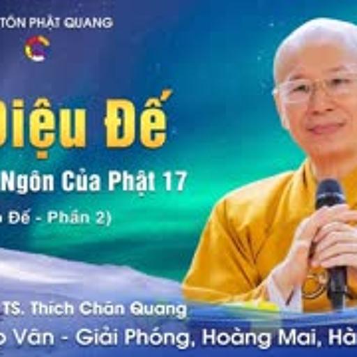 Tứ Diệu Đế 17, Đạo Đế, Chánh Kiến 02 [GỐC] - TT. Thích Chân Quang