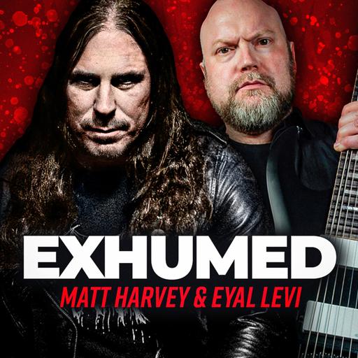 EXHUMED (Matt Harvey) | EP 155