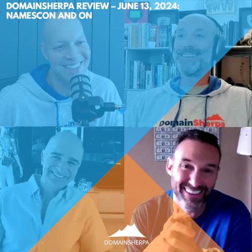 DomainSherpa Review – June 13, 2024 – NamesCon and On