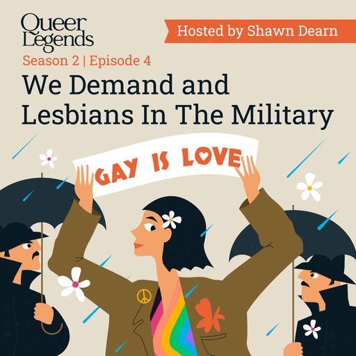 We Demand and Lesbians In The Military - Pt.4